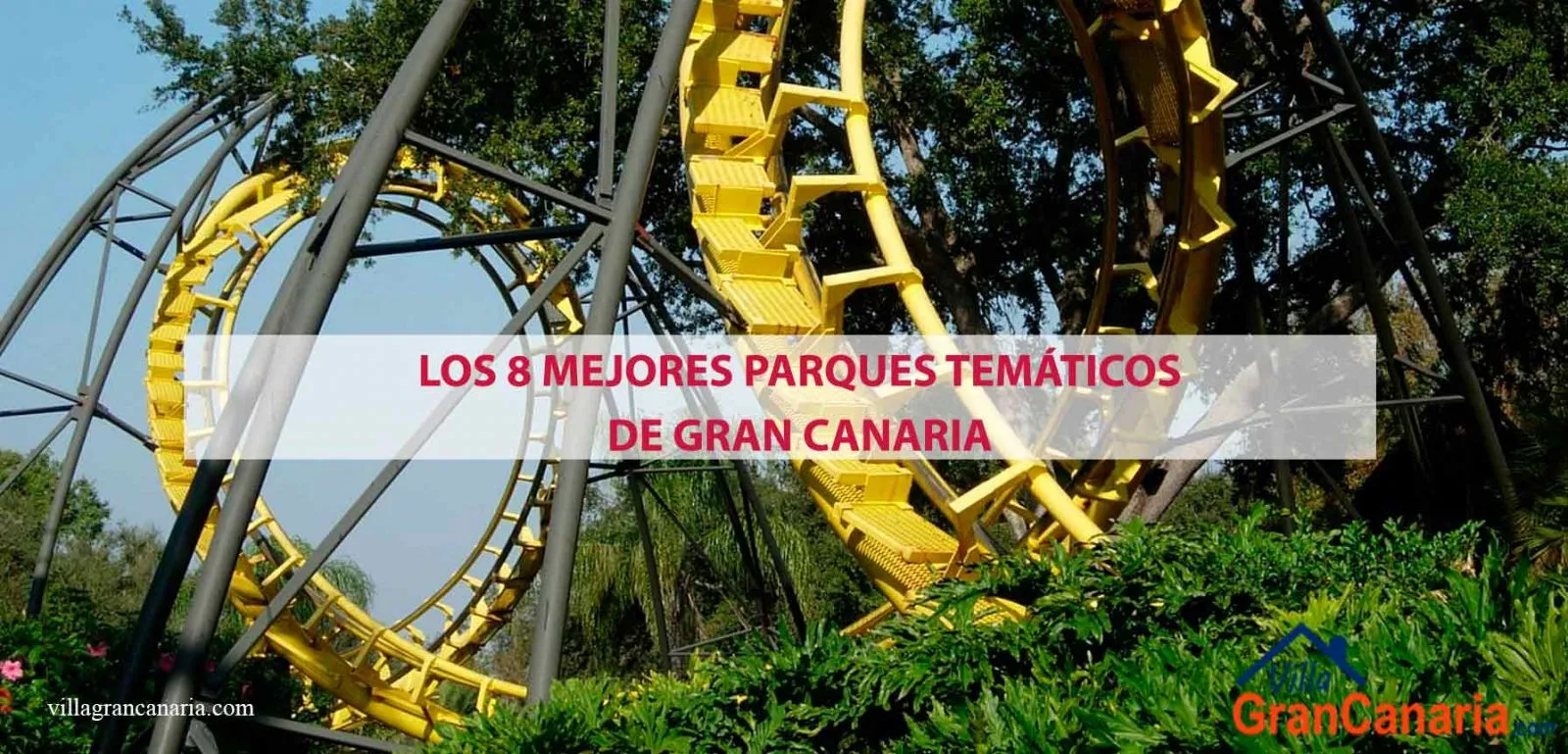 Best Theme Parks in Gran Canaria Villa Gran Canaria